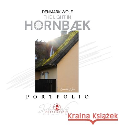 The Light in Hornb?k Denmark Wolf 9788797655801 Ulv Og Son