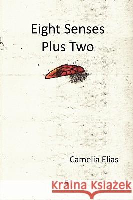 Eight Senses Plus Two Camelia Elias 9788799245611 Eyecorner Press