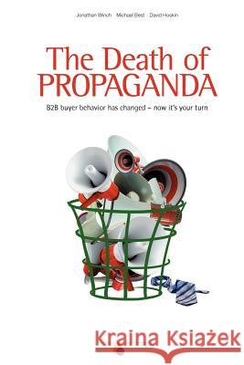 The Death of Propaganda Michael Best, Jonathan Winch, David Hoskin 9788799494903