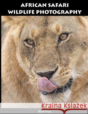 African Safari Wildlife Photography Martin Pruss Sabrina Spangsdorf 9788799602209 Acacian Tales