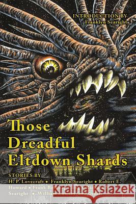 Those Dreadful Eltdown Shards Franklyn Searight 9788799839940 H. Harksen Productions