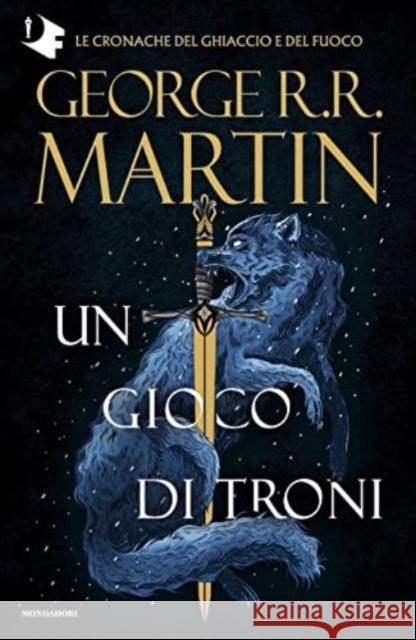 Il trono di spade. Libro 1: Un gioco di troni George R R Martin   9788804750789 Mondadori