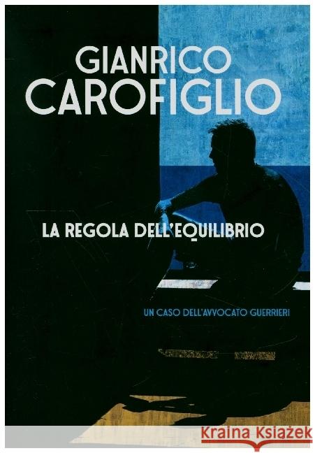 La regola dell'equilibrio Gianrico Carofiglio   9788806237899 Einaudi