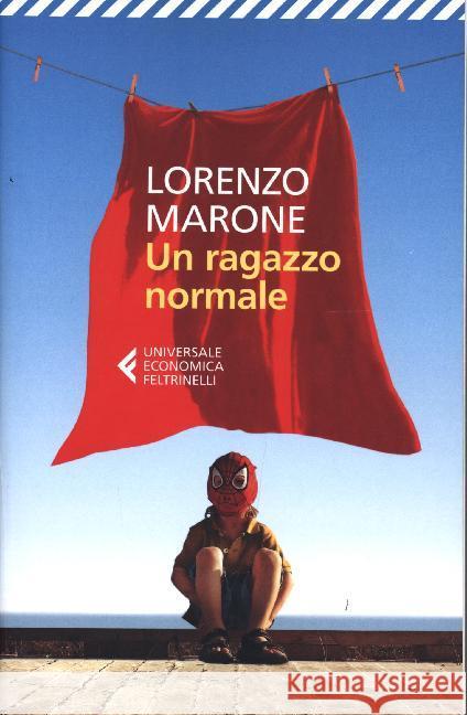 Un ragazzo normale Marone, Lorenzo 9788807892998 Feltrinelli