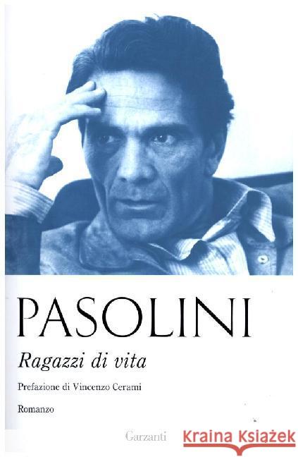 Ragazzi di vita, italienische Ausgabe : Prefazione di Vincenzo Cerami Pasolini, Pier Paolo 9788811688358