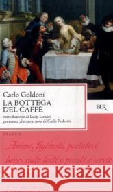 La Bottega Del Caffe Carlo Goldoni 9788817124775 BUR Biblioteca Univerzale Rizzoli
