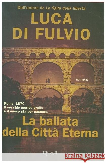 La ballata della Città Eterna Di Fulvio, Luca 9788817153942