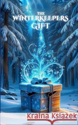 The Winterkeepers Gift Maxwell Bonafide 9788818537222 Amazing Arts