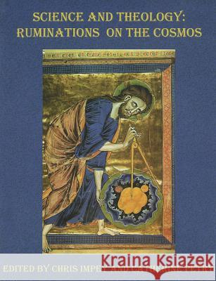 Science and Theology: Ruminations on the Cosmos Chris Impey Catherine Petry 9788820968885