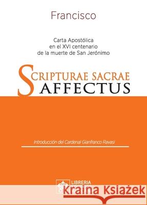 Scripturae Sacrae affectus: Carta Apostólica en el XVI centenario de la muerte de san Jerónimo Papa Francisco - Jorge Mario Bergoglio 9788826605128 Libreria Editrice Vaticana