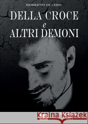 Della Croce e Altri Demoni Roberto D 9788827803752