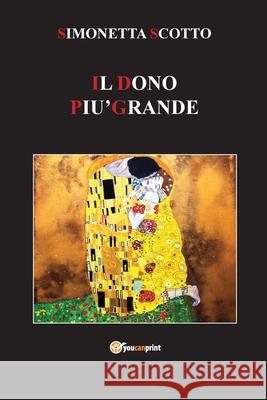 Il dono pi Simonetta Scotto 9788827845189