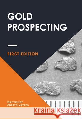 Gold prospecting Matteo Oberto 9788827853788