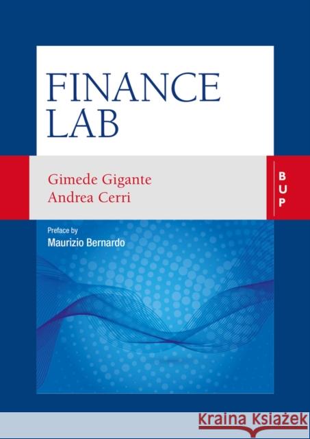 Finance Lab Gimede Gigante Andrea Cerri 9788831322331 Egea Spa - Bocconi University Press