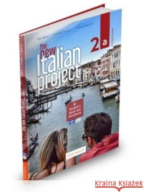 The New Italian Project: Student's book + Workbook + DVD + CD + i-d-e-e code 2a Ruggieri, Lorenza 9788831496827 Edizioni Edilingua srlu