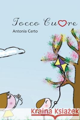 Tocco Cuore Antonia Maria Certo 9788831621380