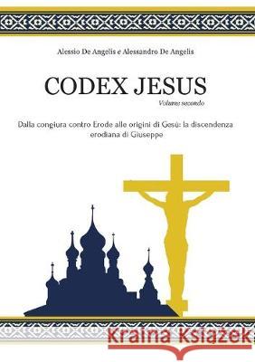 Codex Jesus II Alessandro d Alessio D 9788831640954 Youcanprint