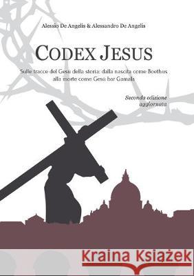 Codex Jesus I Alessio D 9788831641043 Youcanprint