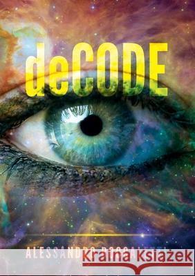 deCODE Alessandro Boccaletti 9788831657167 Youcanprint