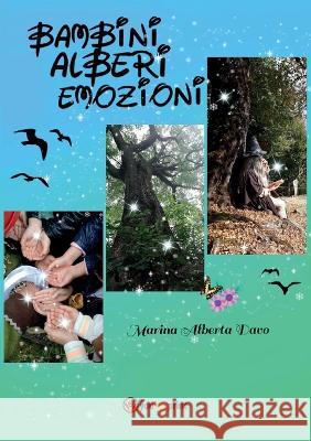 Bambini Alberi Emozioni Marina Alberta Davo 9788831679565 Youcanprint