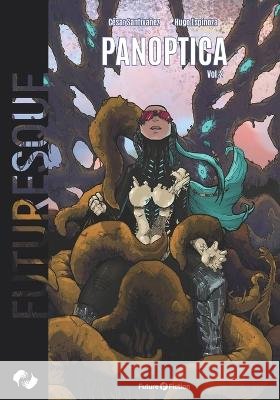 Panoptica: Vol.2 Hugo Espinoza, Erica Benvenuti, Francesco Verso 9788832077643