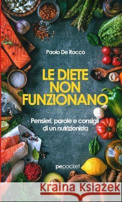 Le diete non funzionano Paolo d 9788833000954 Primiceri Editore