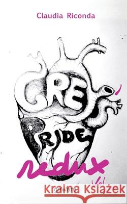 Grey's Pride Redux. Vol. 1-2 Claudia Riconda 9788833634661 Goware