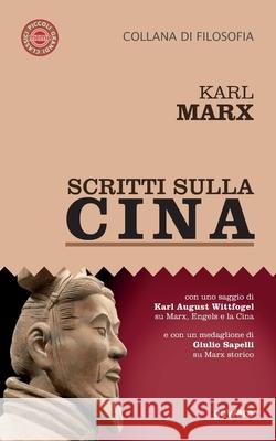 Scritti sulla Cina Karl Marx 9788833634814 Goware