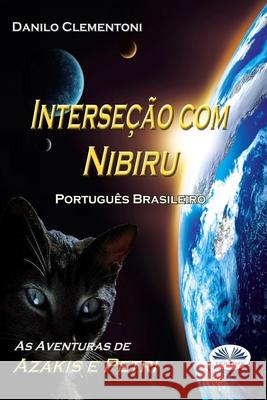 Interseção com Nibiru: As aventuras de Azakis e Petri Christina Yaghi 9788835404200