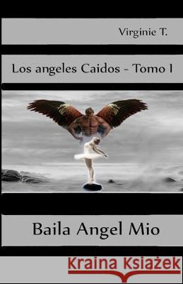 Baila Ángel Mío Gloria Pérez Rodríguez 9788835405214