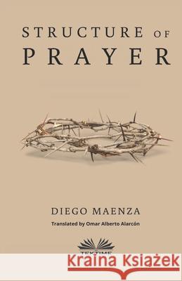 Structure Of Prayer Omar Alberto Alarc Diego Maenza 9788835406808