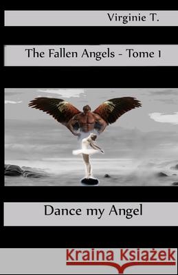 Dance, My Angel Eduardo Jim Virginie T 9788835408765 Tektime