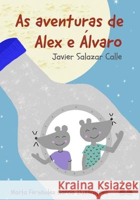 As Aventuras de Alex e Álvaro Mariana Rodrigues Carril, Javier Salazar Calle 9788835410195 Tektime