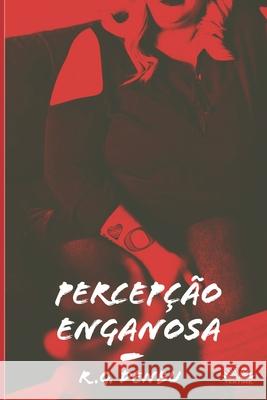 Percepção Enganosa: Fetiches com gordos - ou seja, SSBBW, enchimento, ganho de peso, alimentação forçada, admirador gordo Larissa Cruz 9788835411741