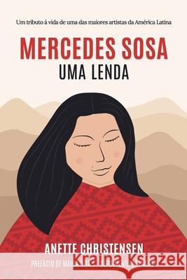 Mercedes Sosa - Uma Lenda Anette Christensen Mariana D'Angelo 9788835413028