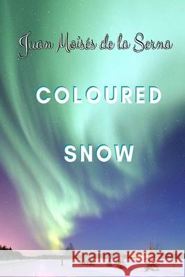 Coloured Snow Aline Nicolai                            Juan Mois 9788835414100 Tektime