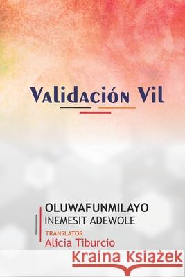 Validación Vil Oluwafunmilayo Inemesit Adewole, Alicia Tiburcio 9788835415930 Tektime