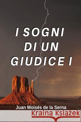 I Sogni Di Un Giudice I Marica Farini                            Juan Mois 9788835416425 Tektime