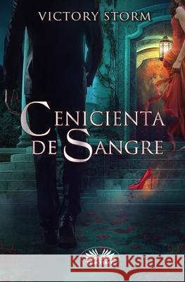 Cenicienta De Sangre Georgina Jimenez                         Victory Storm 9788835417835