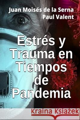 Estrés Y Trauma En Tiempos De Pandemia Paul Valent 9788835418320