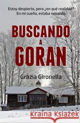 Buscando a Goran Grazia Gironella, Elizabeth Garay 9788835421054 Tektime