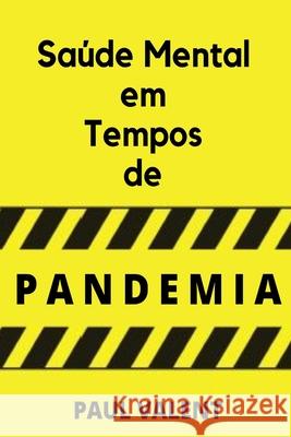 Saúde Mental Em Tempos De Pandemia Ezeifekwuaba Tochukwu Benedict 9788835423645 Tektime