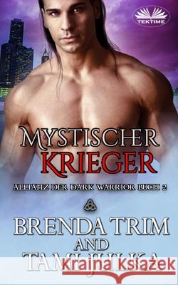 Mystischer Krieger Brenda Trim, Carolin Kern 9788835428923 Tektime