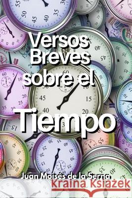 Versos Breves Sobre El Tiempo Juan Mois 9788835432043