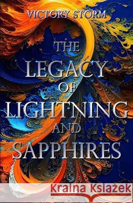 The Legacy Of Lightning And Sapphires L Rizzi - Erneste Victory Storm  9788835452430 Tektime