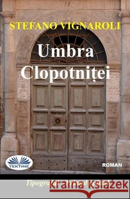 Umbra Clopotniței Stefano Vignaroli Nadina Vrabii 9788835468851