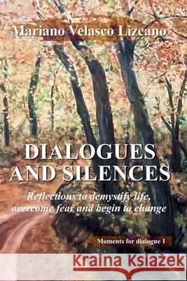 Dialogues And Silences Vanesa Gomez Paniza                      Mariano Velasco Lizcano 9788835483786