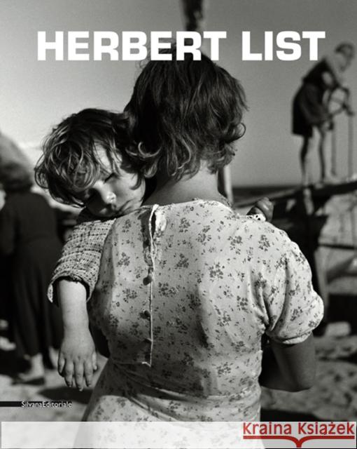 Herbert List Reggio Emilia Dario Cimorelli Alessandra Olivari 9788836628742