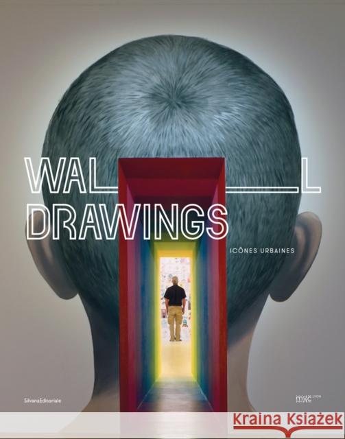 Wall Drawings: Icones Urbaines Thierry Raspail 9788836634262 Silvana Editoriale