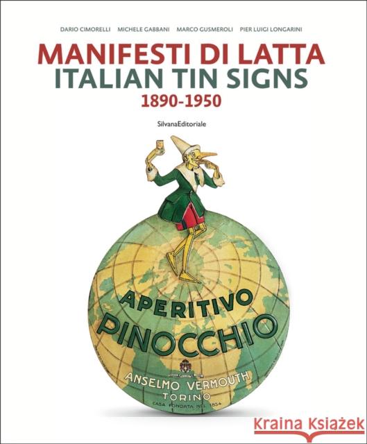Italian Tin Signs: 1890-1950 Dario Cimorelli 9788836638918 Silvana Editoriale